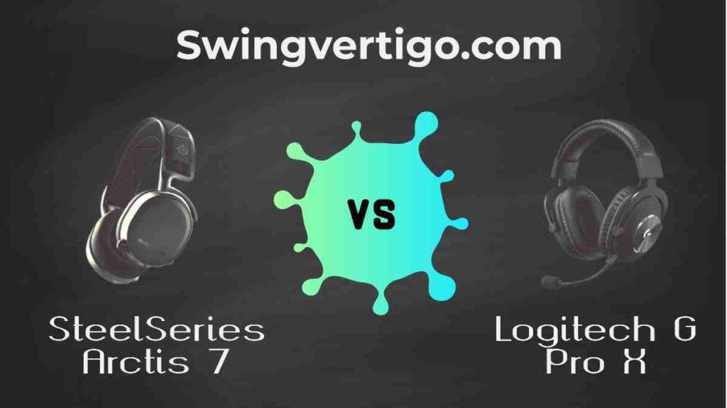 SteelSeries Arctis 7 vs Logitech G Pro X