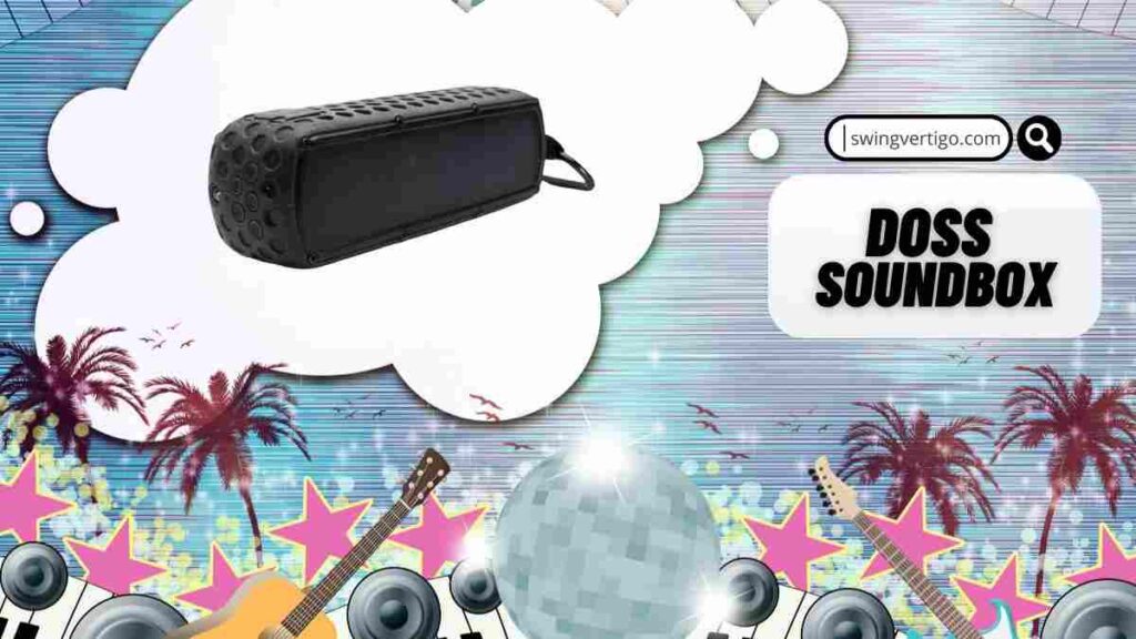 Doss Soundbox Review