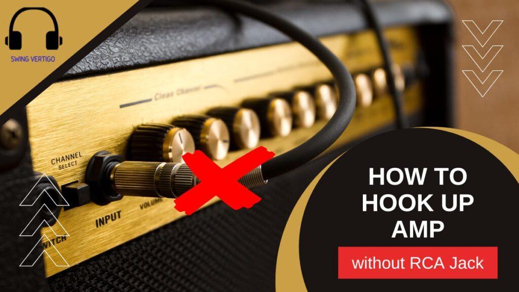 Hooking up an amp without an RCA JAck