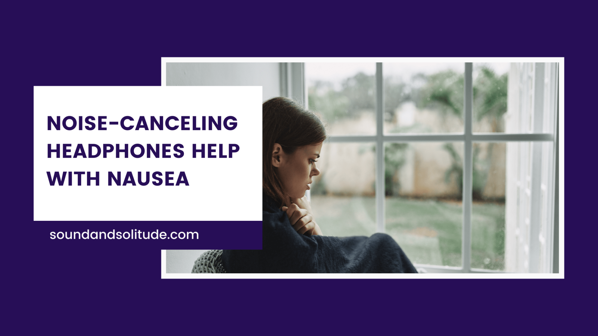 Do NoiseCanceling Headphones Help With Nausea Or Headaches?