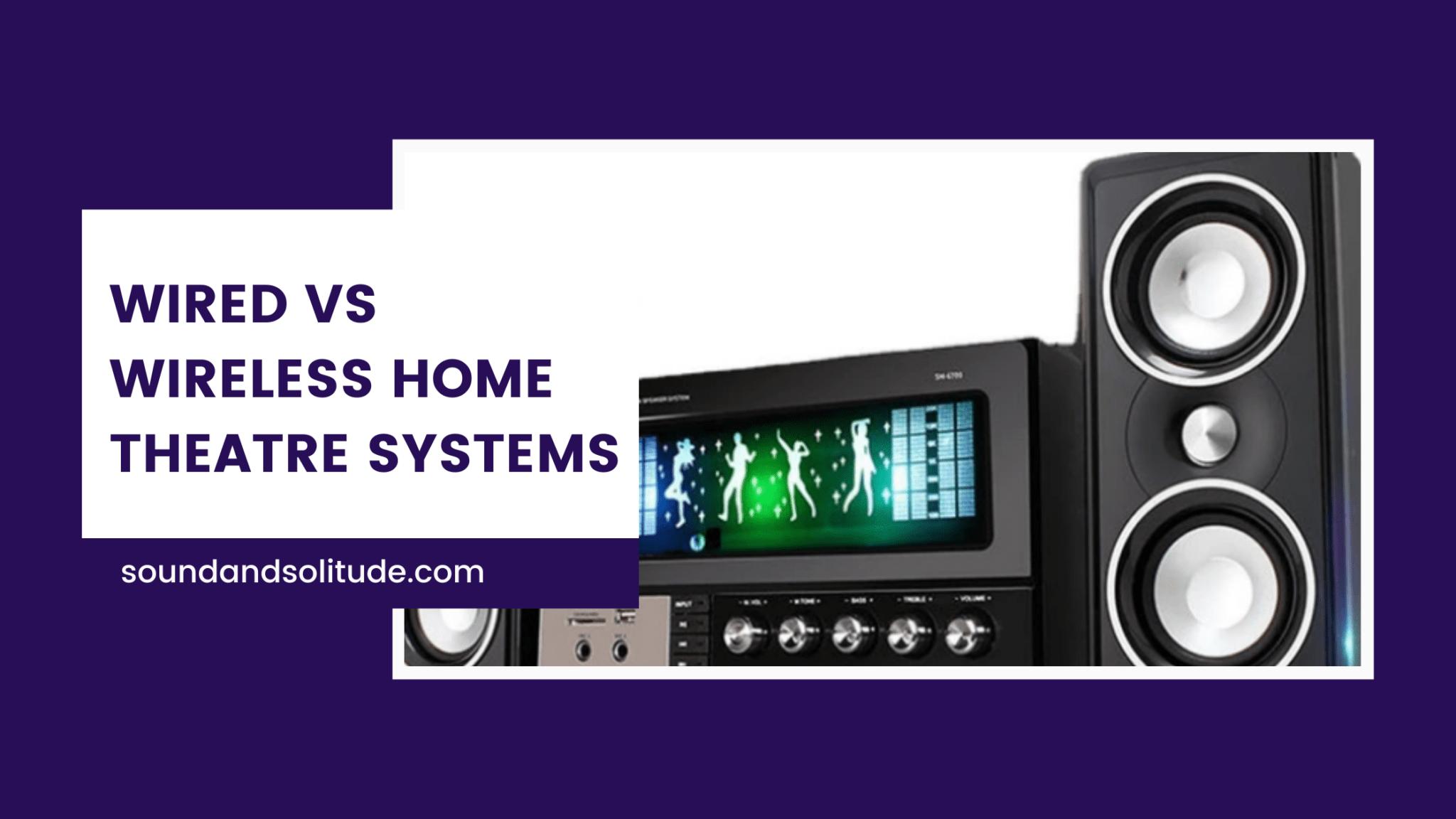 Wired Vs Wireless Home Theatre Systems An Indepth Guide 2023 Sound