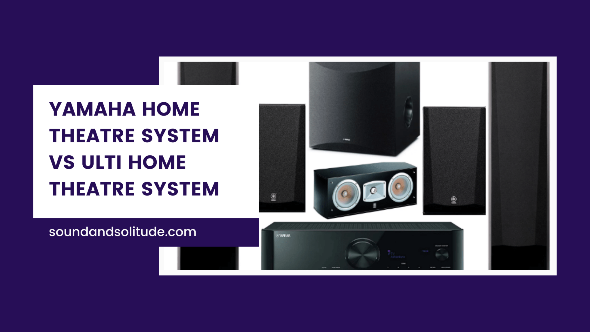 Yamaha Home Theatre System Vs Ulti Home Theatre System