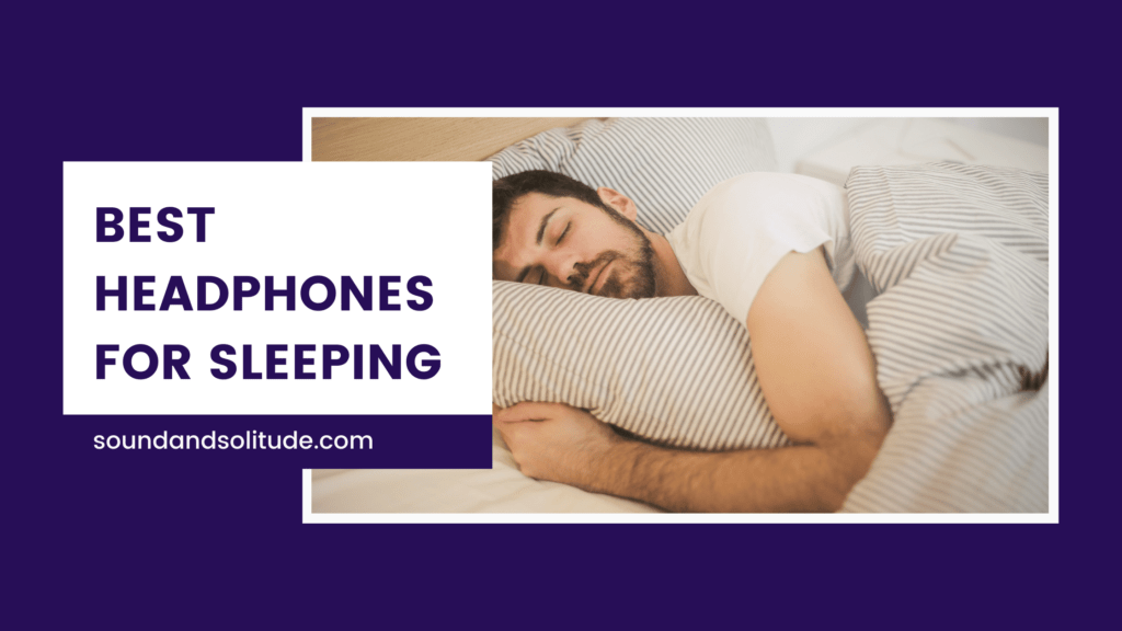 Best Headphones for Sleeping