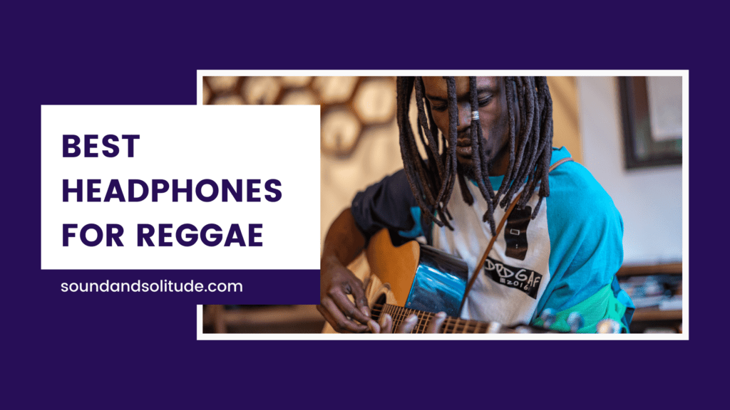 Headphones for Reggae